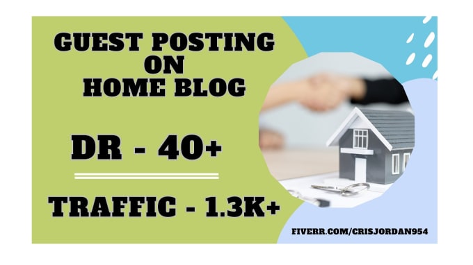 Gig Preview - Publish your guest post on a dr 40 home blog