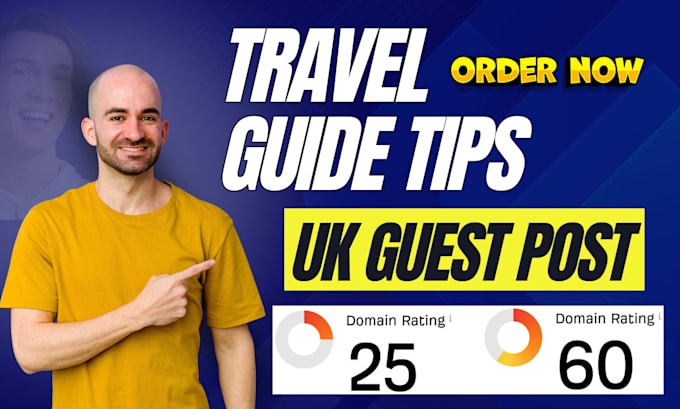 Gig Preview - Publish travel guide tips guest posting article to provide UK guest post backlin