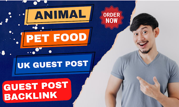 Gig Preview - Publish animal and pet food article to provide UK guest post backlink