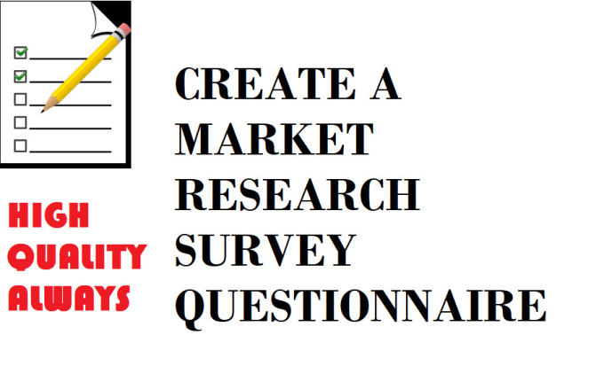 Gig Preview - Create a market research survey questionnaire