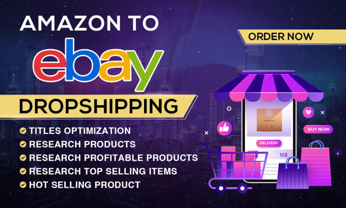 Gig Preview - Do amazon to ebay dropshipping top listings