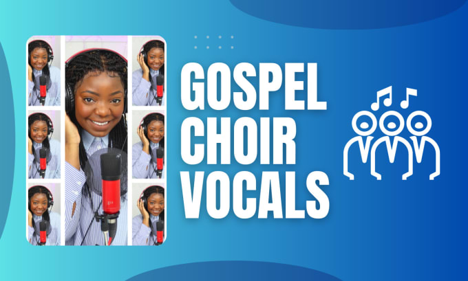 Gig Preview - Sing gospel choir background vocal harmonies for all genres