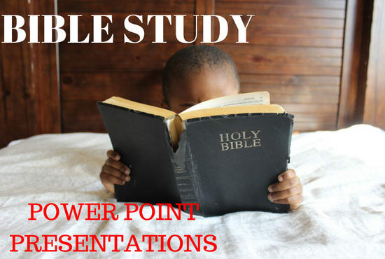 Gig Preview - Write bible studies and powerpoint presentations for you