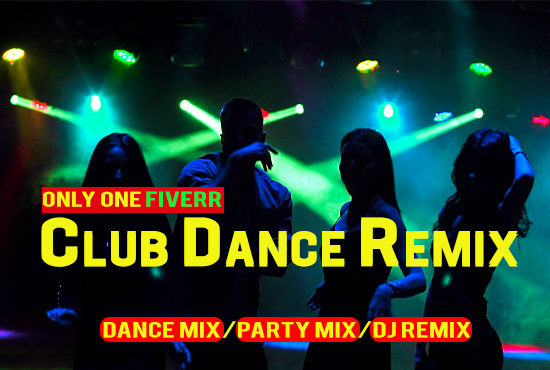 Gig Preview - Produce  your club dance dj remix