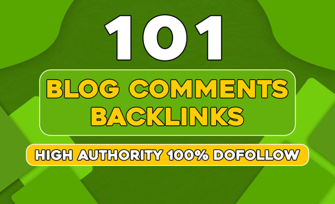 Gig Preview - Do 101 high domain authority blog comment backlinks using white hat seo