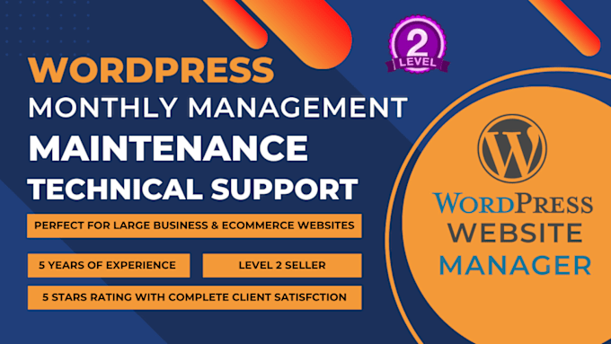 Gig Preview - Be wordpress manager for expert maintenance and technical support