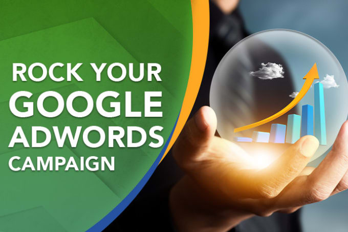 Gig Preview - Rock your google adwords ads campaign