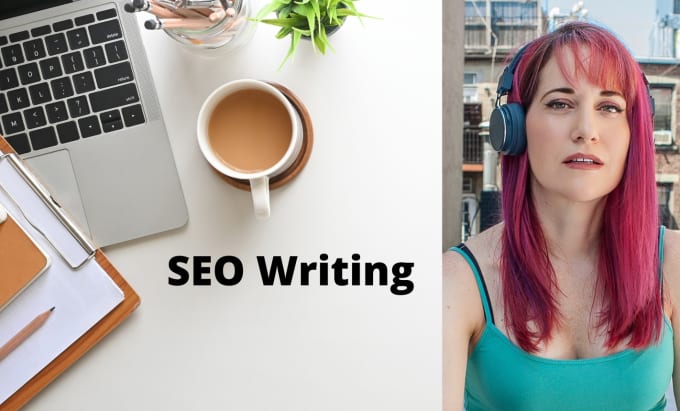 Gig Preview - Write an excellent SEO blog post or article