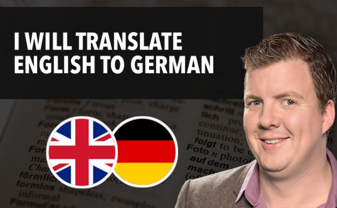 Gig Preview - Translate your text from english to german or vice versa