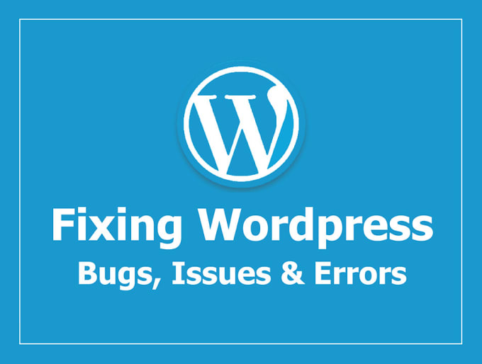 Gig Preview - Help you to fix wordpress problems