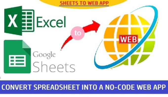 Gig Preview - Convert excel or google sheets into a no code web app