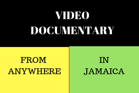 Gig Preview - Shoot a documentary or video in jamaica