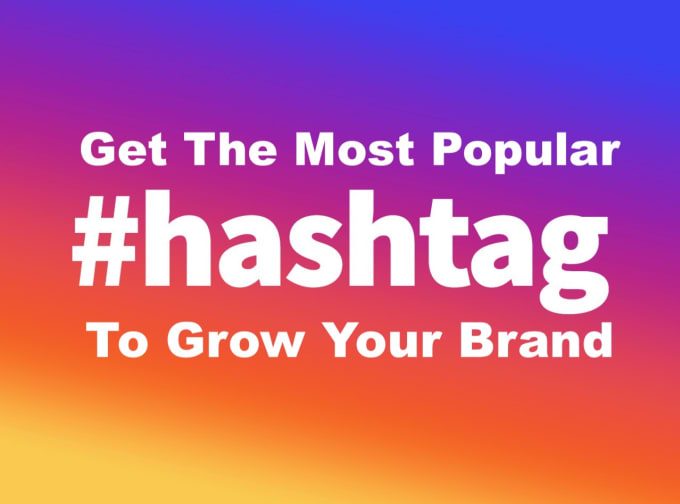 Gig Preview - Research effective instagram, twitter hashtag to grow your brand