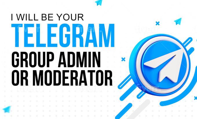 Bestseller - be your telegram group admin or moderator