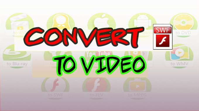 Gig Preview - Convert shockwave flash swf file to mp4