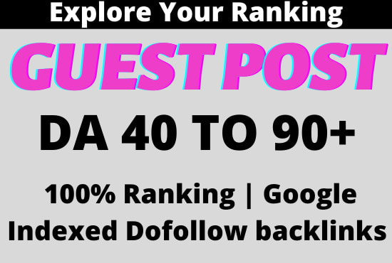 Gig Preview - Create contextual dofollow guest post backlinks