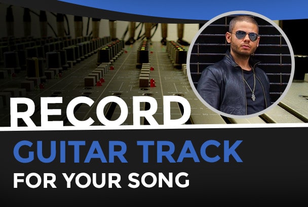 Gig Preview - Record a guitar track for your song