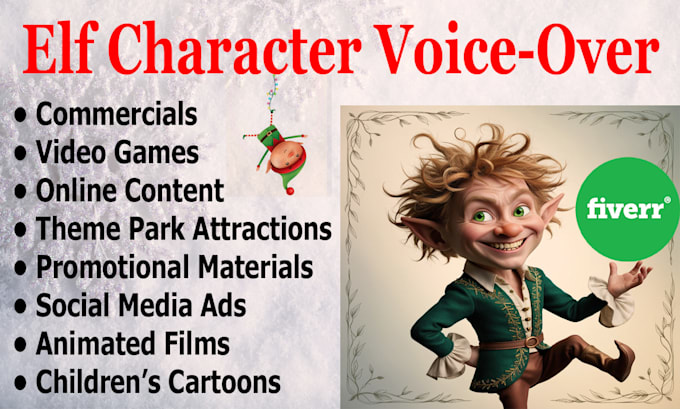 Gig Preview - Record a elf character voice over for holiday projects