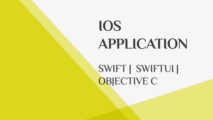 Gig Preview - Develop ios mobile application with swift and swiftui