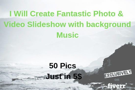 Gig Preview - Create fantastic photo and video slideshow with music