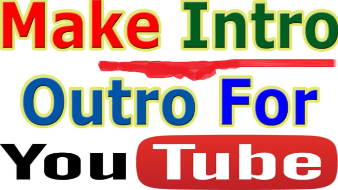 Gig Preview - Do youtube video intro outro for your channels