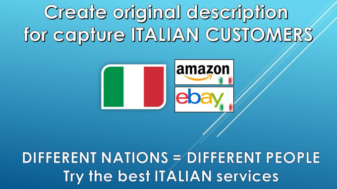 Gig Preview - Create original description for capture italian customers