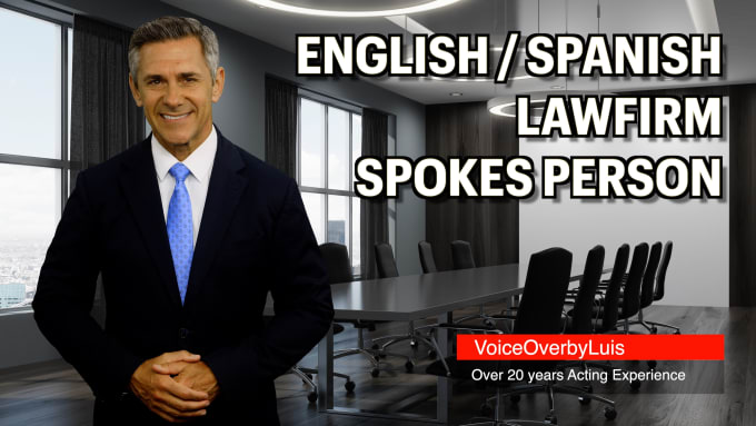 Gig Preview - Be your english or spanish law firm spokesperson