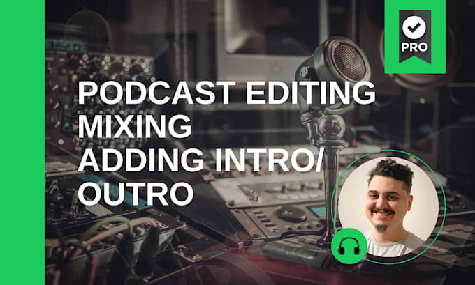 Gig Preview - Do podcast editing, mix and master your audio