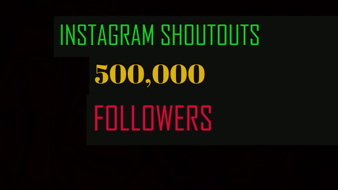 Gig Preview - Give you instagram shoutout on 500k account