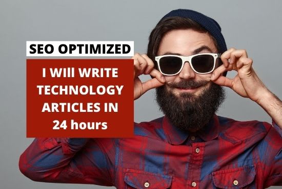 Gig Preview - Write technology articles and blogs in 24 hours