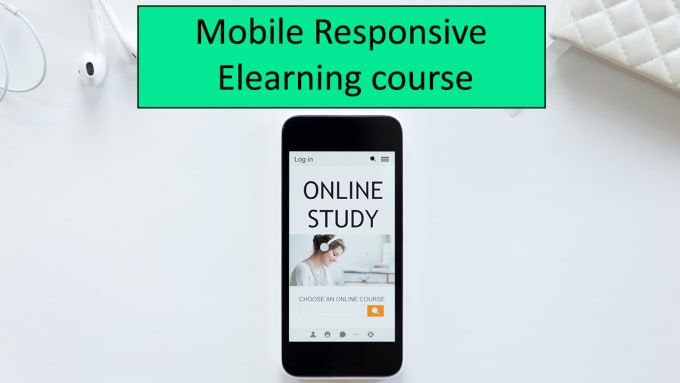 Gig Preview - Develop mobile responsive elearning course