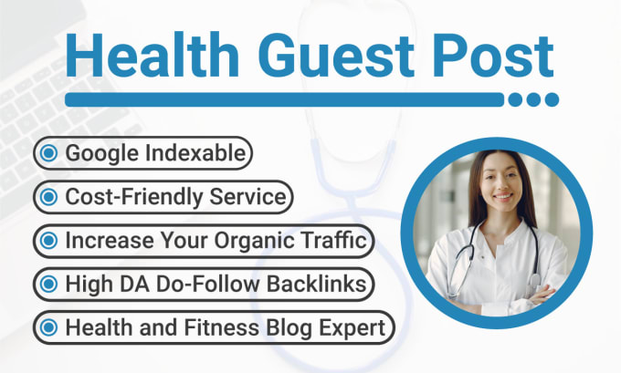 Gig Preview - Write and publish guest post on health blogs