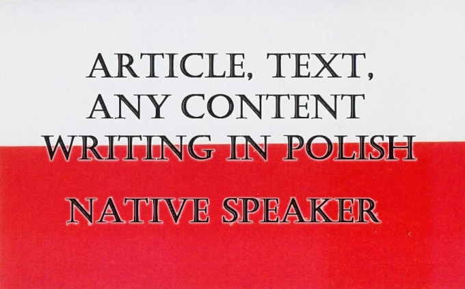 Gig Preview - Write an article, text, any content in polish