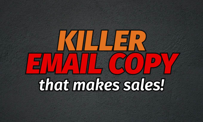 Gig Preview - Write killer emails that sell