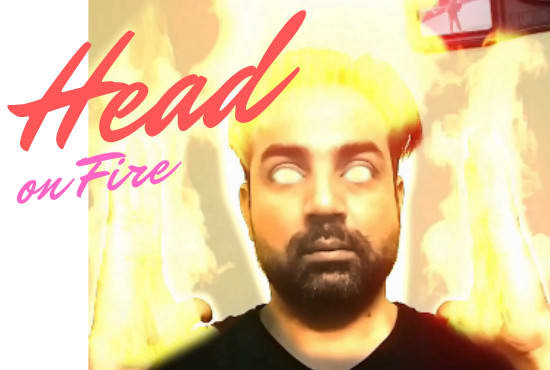 Gig Preview - Create head on fire effects like ghost rider