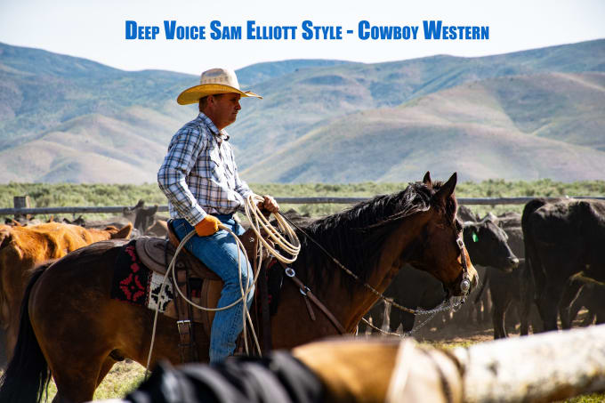 Gig Preview - Record a deep sam elliott style western cowboy voice over