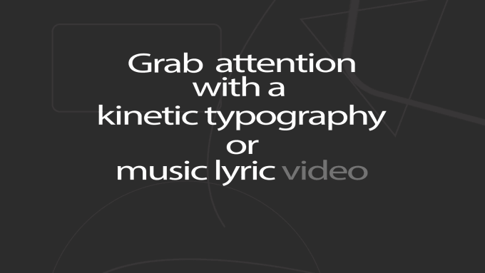 Gig Preview - Design a fully unique and custom kinetic typography video