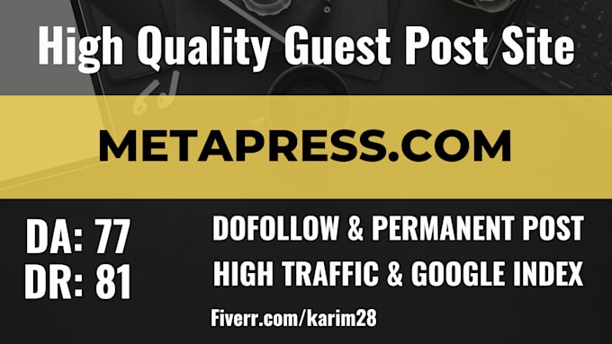 Gig Preview - Do premium guest post on metapress com