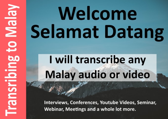 Gig Preview - Do malay audio and video transcription