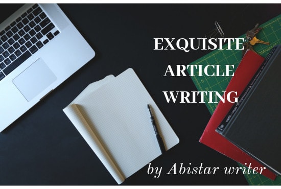 Gig Preview - Offer exquisite article writing services