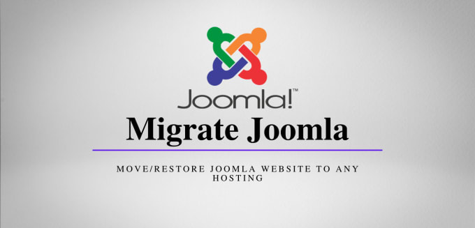 Gig Preview - Migrate or restore your joomla website