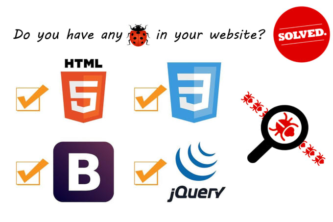 Gig Preview - Fix your html, css, and jquery bugs and design issue