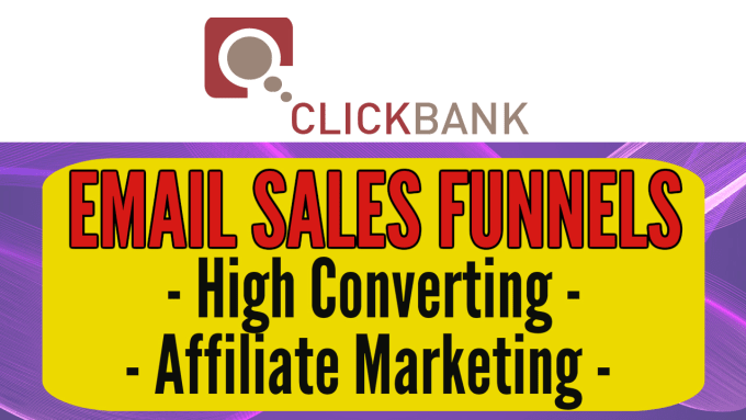 Gig Preview - Build clickbank affiliate marketing email sales funnel