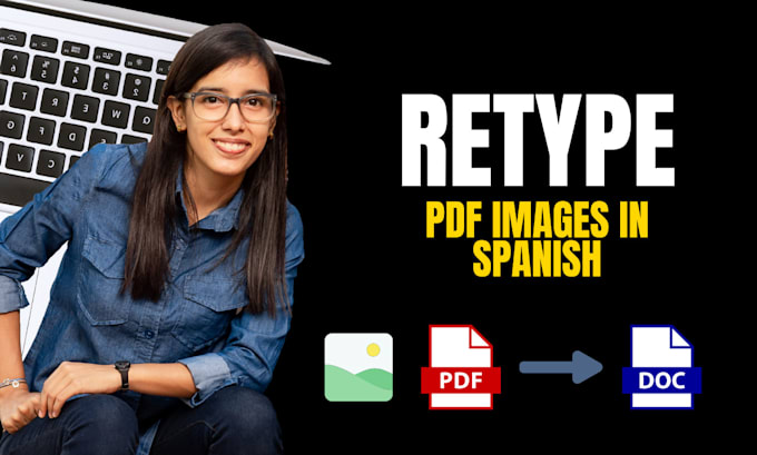 Gig Preview - Type or retype pdf pages or images in spanish english