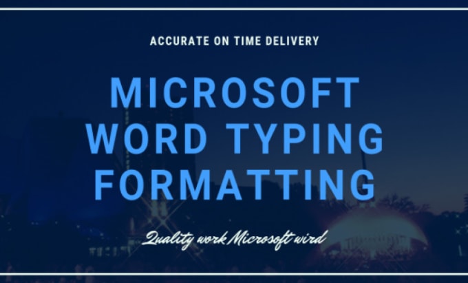 Gig Preview - Microsoft word document formatting, ms word typing job pdf expert, fast