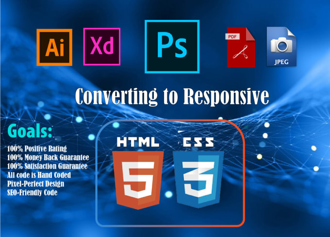 Gig Preview - Convert any psd, ai, jpg, xd or pdf to responsive html