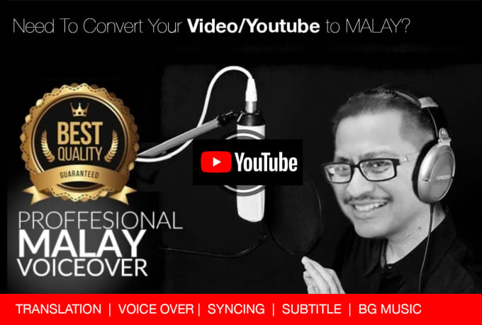 Gig Preview - Convert you youtube video to malay