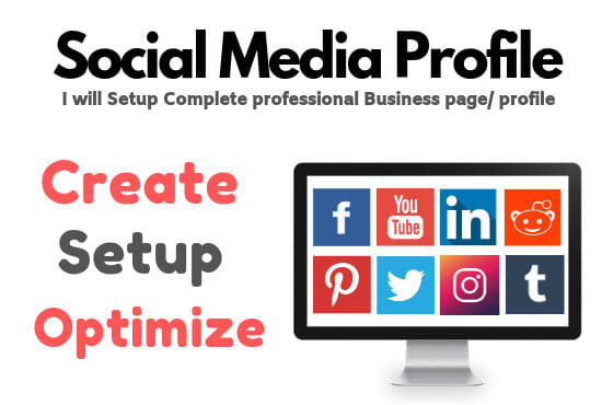 Gig Preview - Create, setup and optimize 5 top social media account