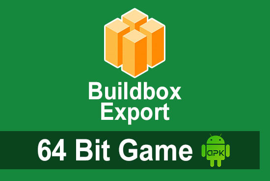 Gig Preview - Export buildbox to 64bit apk and aab game from bbdoc project