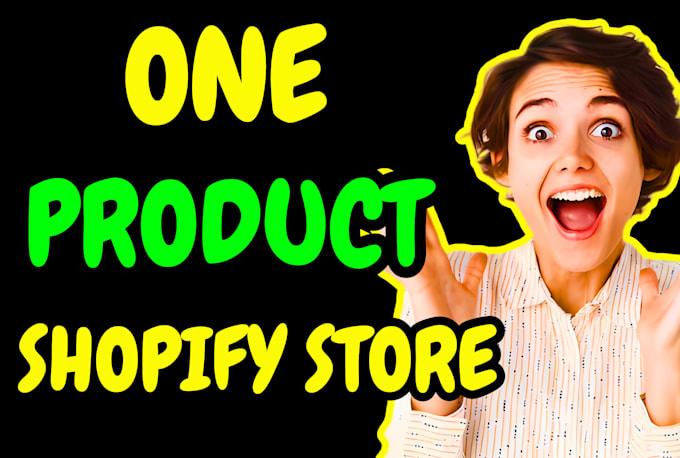 Gig Preview - Create one product shopify dropshipping store